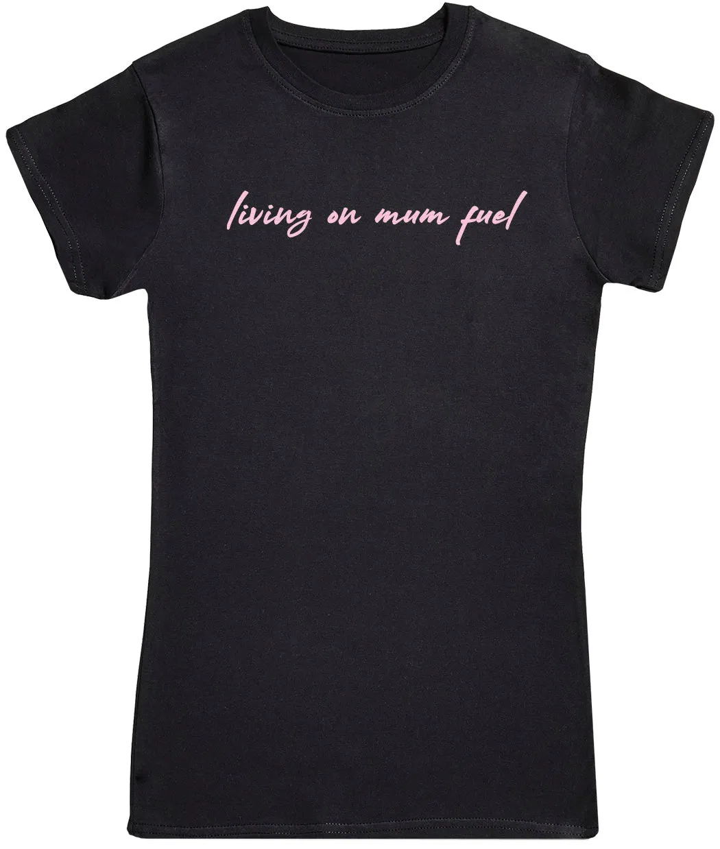 Living Mum Fuel - Womens T-shirt - Mum T-Shirt